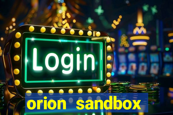 orion sandbox enhanced jogos 360